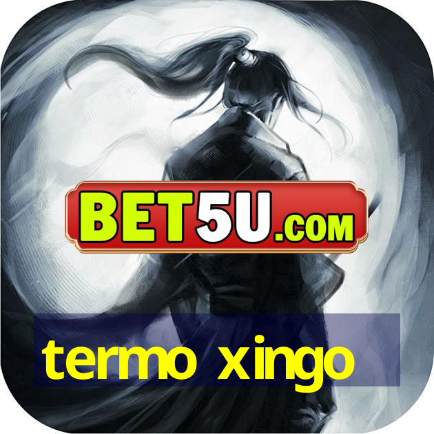 termo xingo